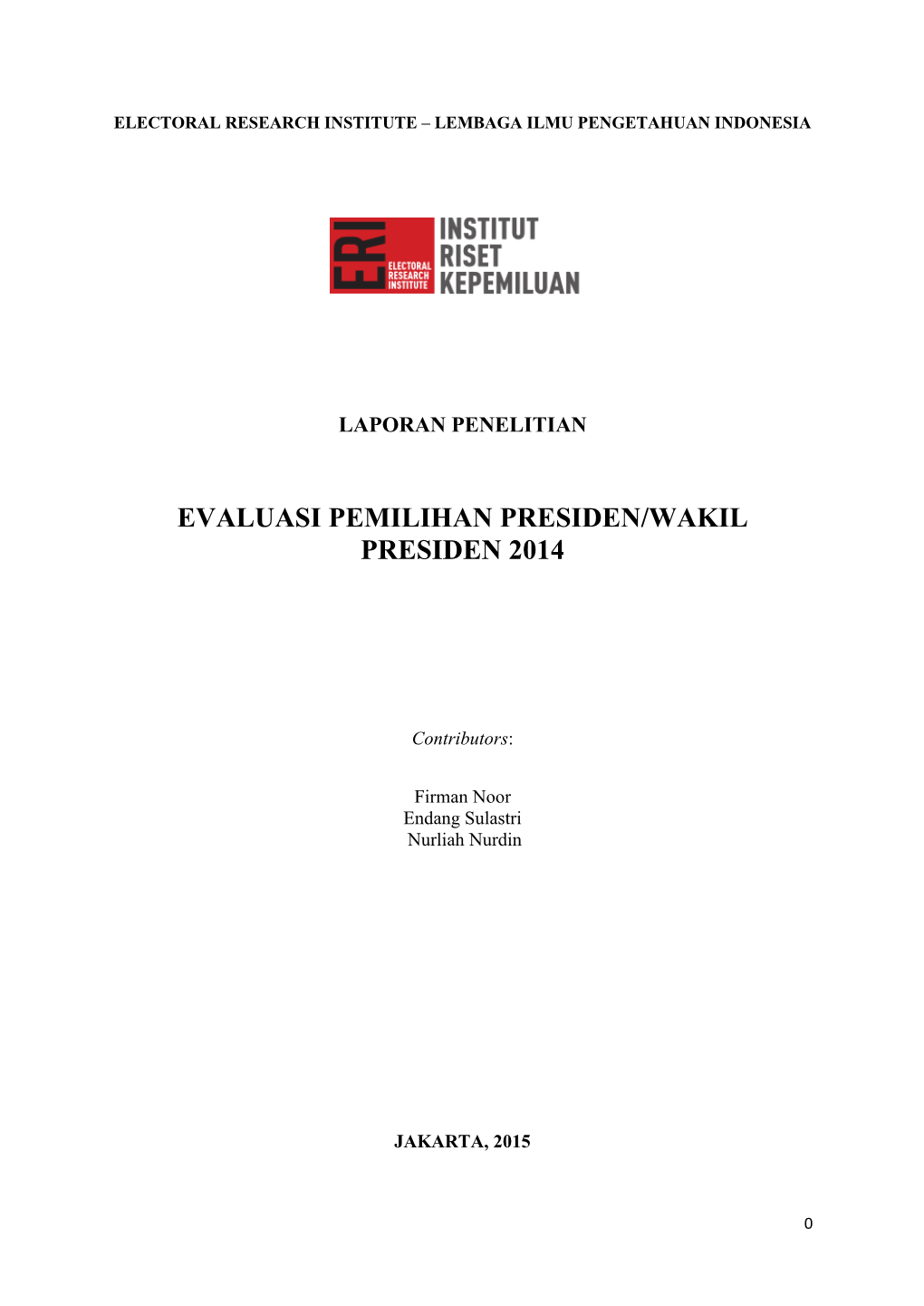 Laporan Evaluasi Pemilu Presiden 2014