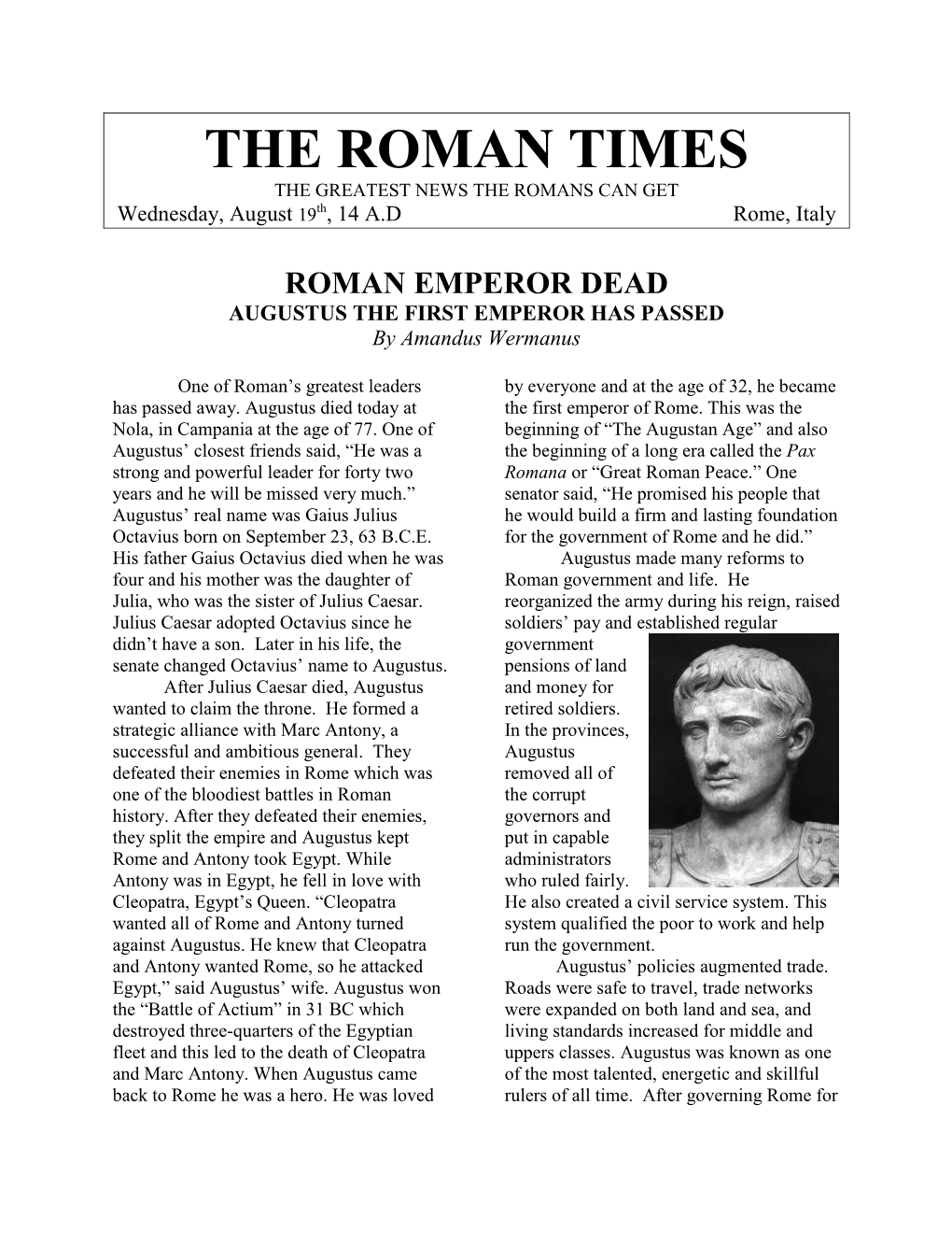 THE ROMAN TIMES the GREATEST NEWS the ROMANS CAN GET Wednesday, August 19Th, 14 A.D Rome, Italy