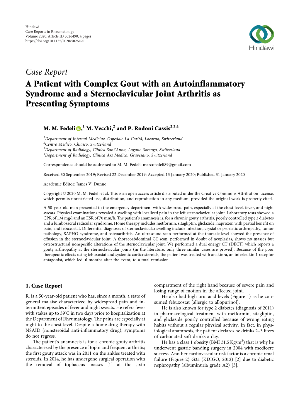 Case Report a Patient with Complex Gout with an Autoinflammatory Syndrome and a Sternoclavicular Joint Arthritis As Presenting Symptoms