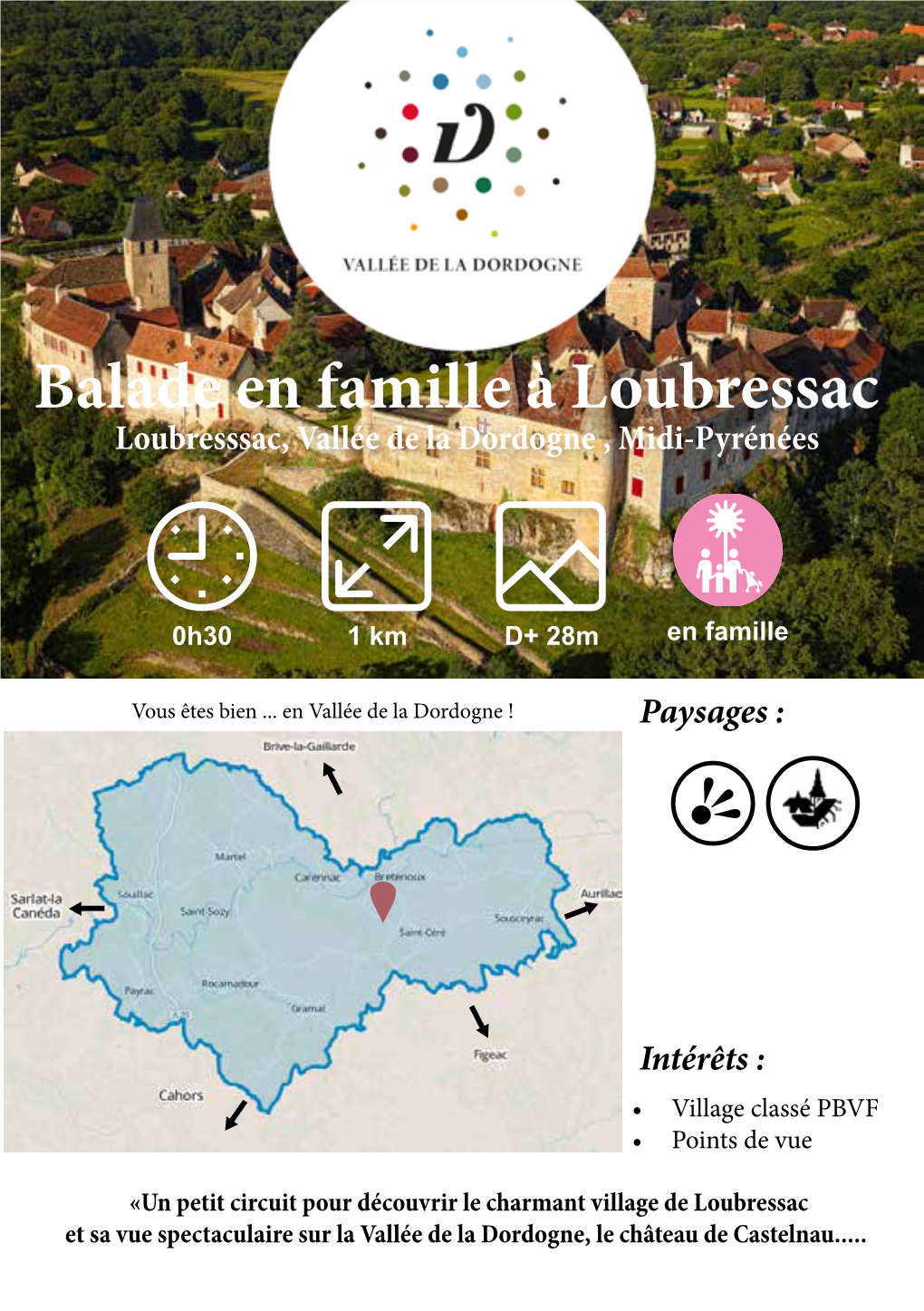 Balade En Famille À Loubressac Loubresssac, Vallée De La Dordogne , Midi-Pyrénées