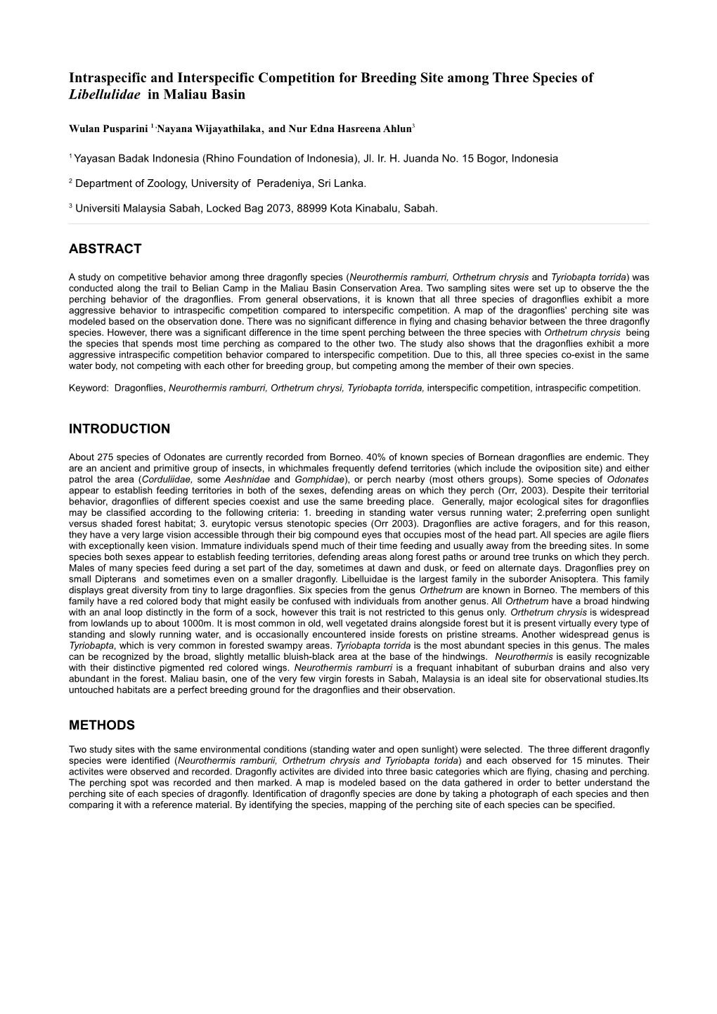 Intraspecific and Interspecific Competition for Breeding Site Among Three Species of Libellulidae in Maliau Basin