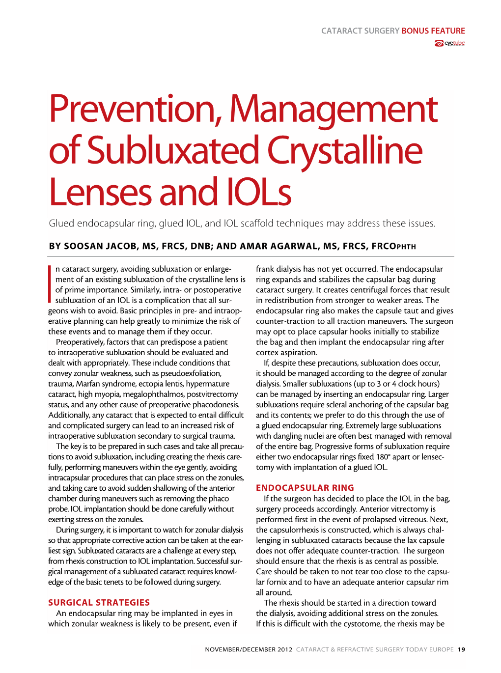 Prevention, Management of Subluxated Crystalline Lenses and Iols Glued Endocapsular Ring, Glued IOL, and IOL Scaffold Techniques May Address These Issues