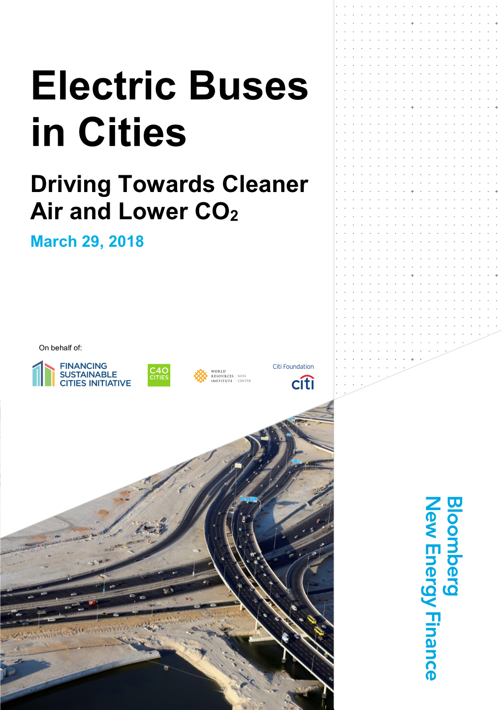 Electric Buses in Cities Driving Towards Cleaner Air and Lower CO2 March 29, 2018