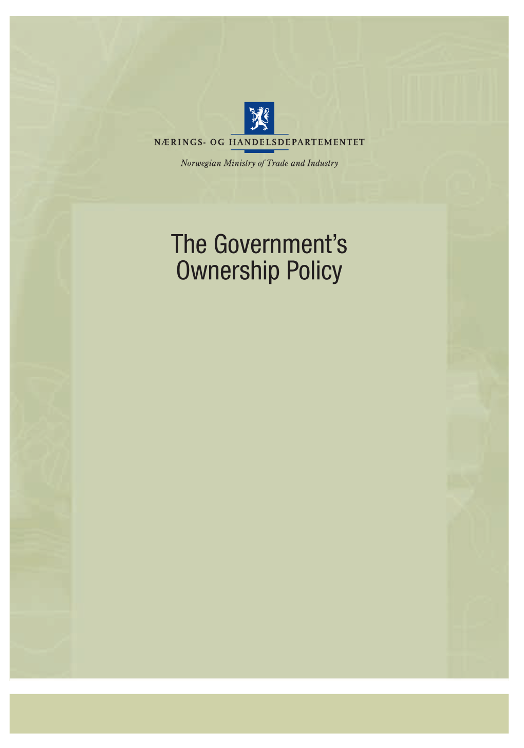 The Government's Ownership Policy 2008