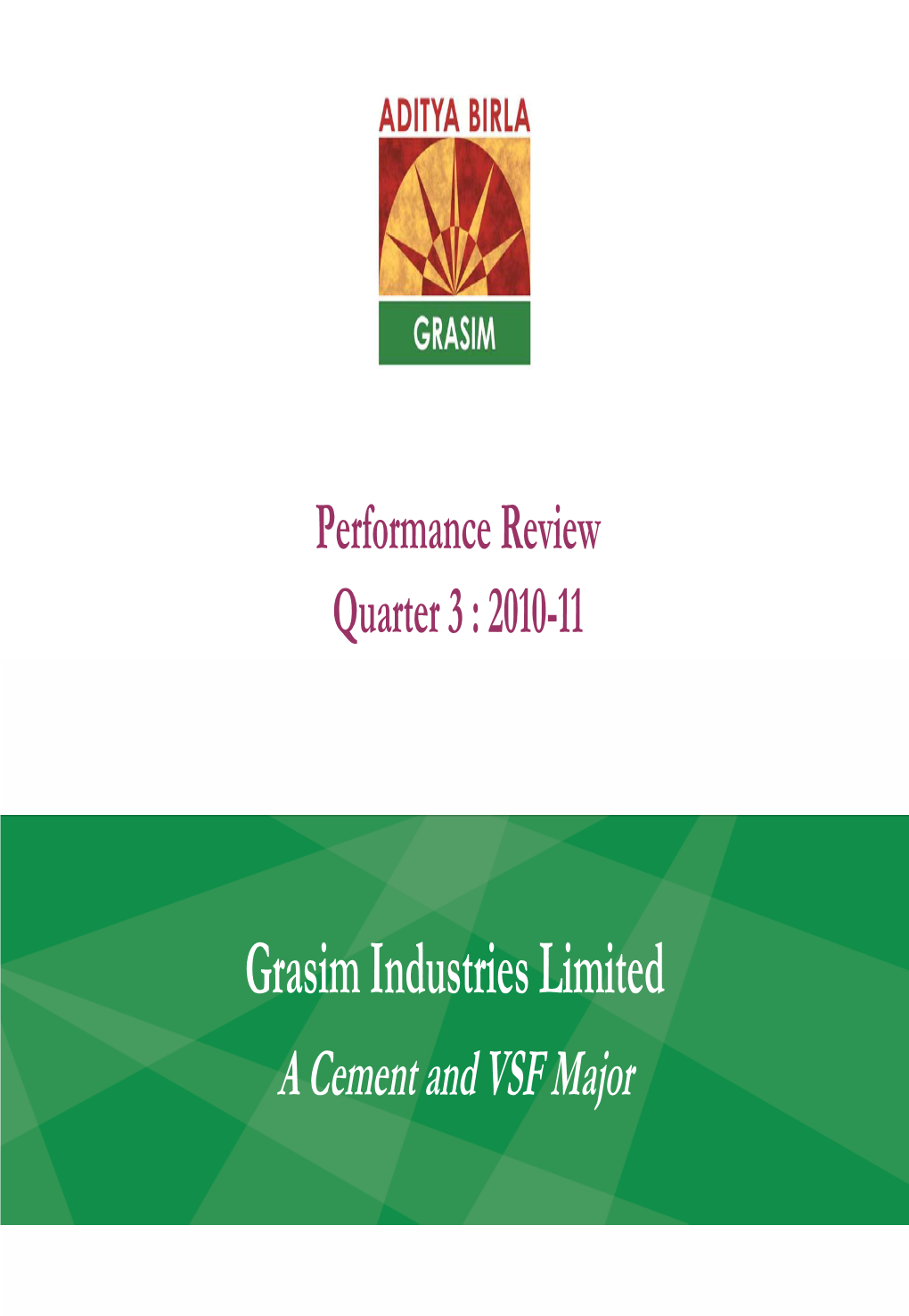 Grasim Industries Limited a Cement and VSF Major Cautionary Statement