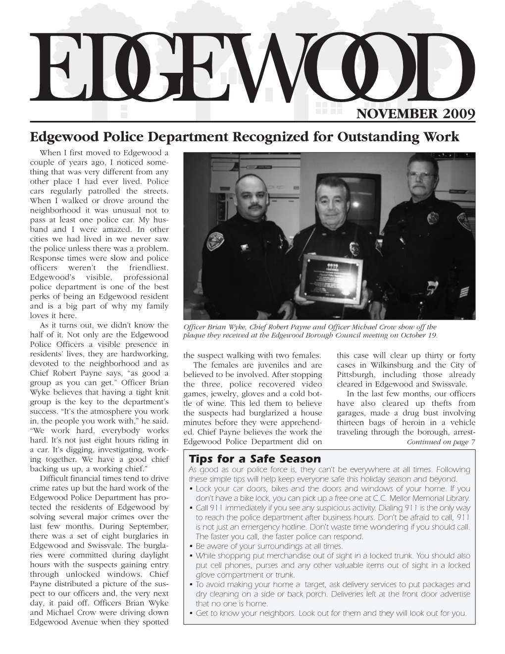 NOVEMBER 2009 Edgewood Police Department Recognized for Outstanding Work