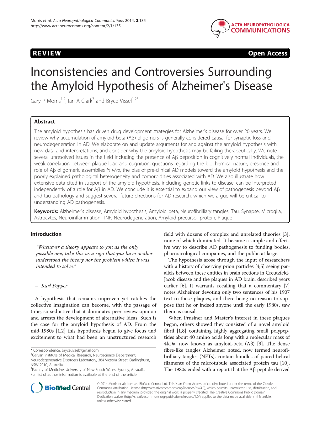 Inconsistencies and Controversies Surrounding the Amyloid Hypothesis of Alzheimer's Disease Gary P Morris1,2, Ian a Clark3 and Bryce Vissel1,2*