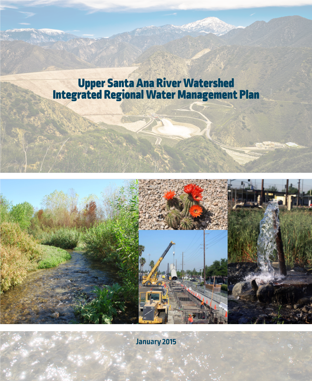 Upper Santa Ana River Watershed Integrated Regional Water Management Plan