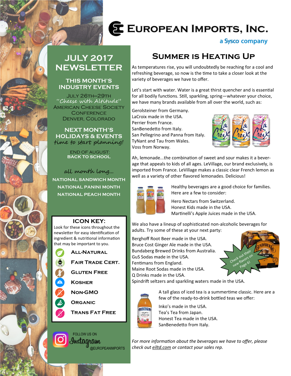 JULY 2017 NEWSLETTER Summer Is Heating Up