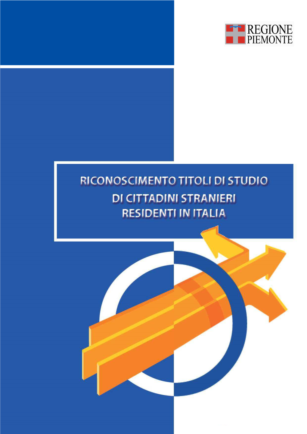 Riconoscimento Titoli Di Studio Di Cittadini Stranieri Residenti in Italia