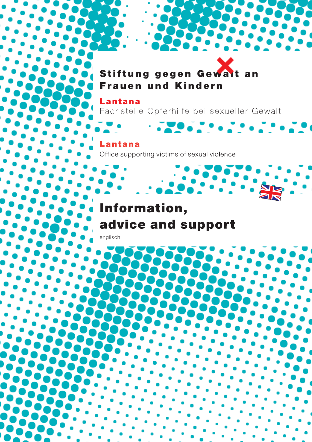 Information, Advice and Support Englisch Are You a Victim? We Advise and Support