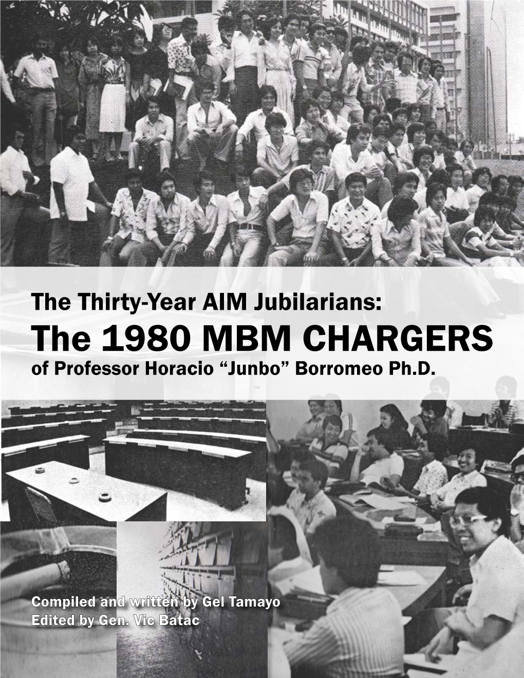 The 1980 MBM CHARGERS of Professor Horacio “Junbo” Borromeo Ph.D