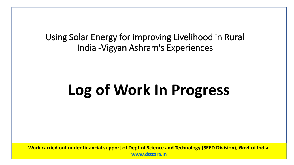 Using Solar Energy for Improving Livelihood in Rural India -Vigyan Ashram's Experiences
