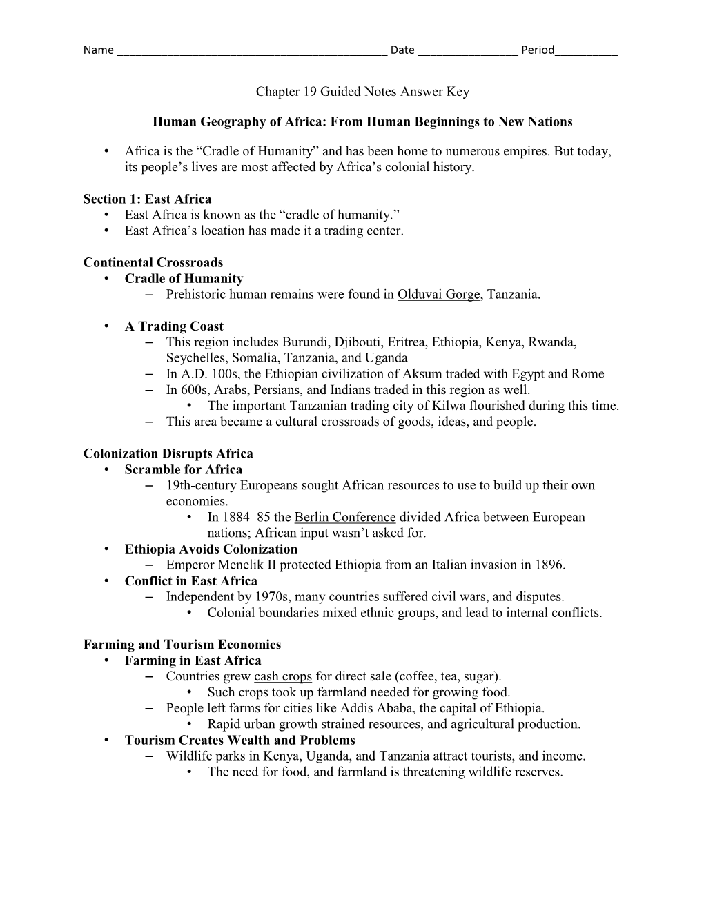 Chapter 19 Guided Notes Answer Key Human Geography of Africa: from Human Beginnings to New Nations • Africa Is the “Cradle O