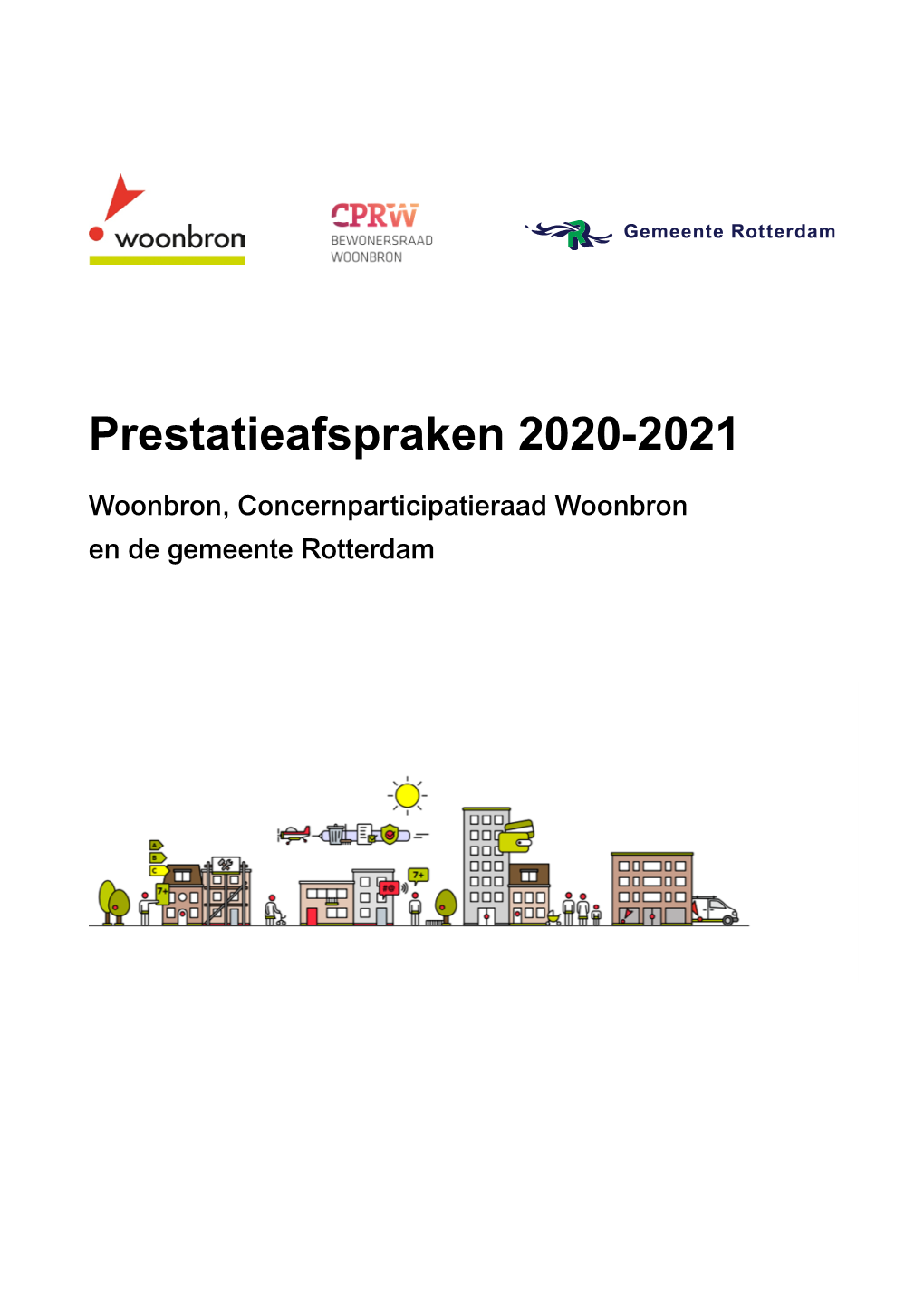 Prestatieafspraken 2020-2021 Woonbron, Concernparticipatieraad Woonbron En De Gemeente Rotterdam