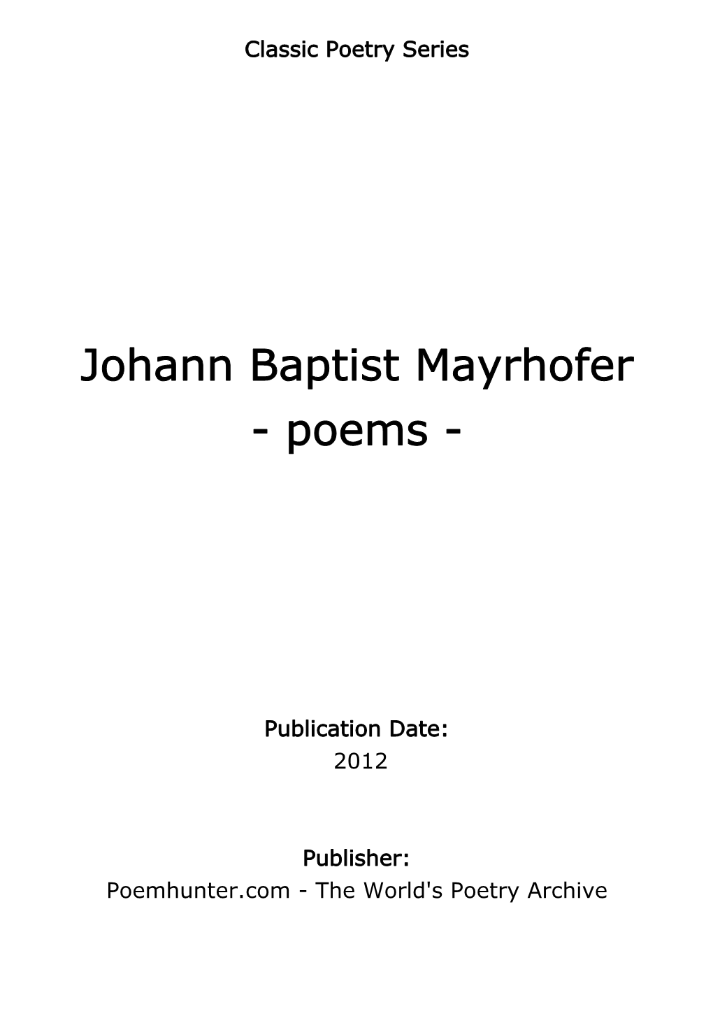 Johann Baptist Mayrhofer - Poems