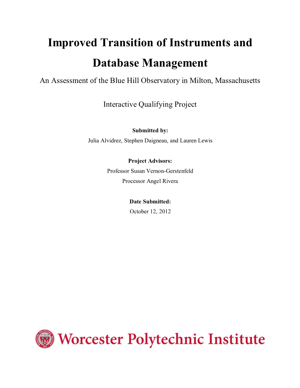 Improved Transition of Instruments and Database Management an Assessment of the Blue Hill Observatory in Milton, Massachusetts