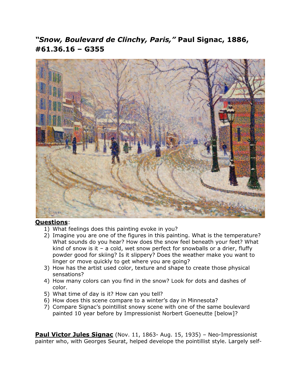 “Snow, Boulevard De Clinchy, Paris,” Paul Signac, 1886, #61.36.16 – G355