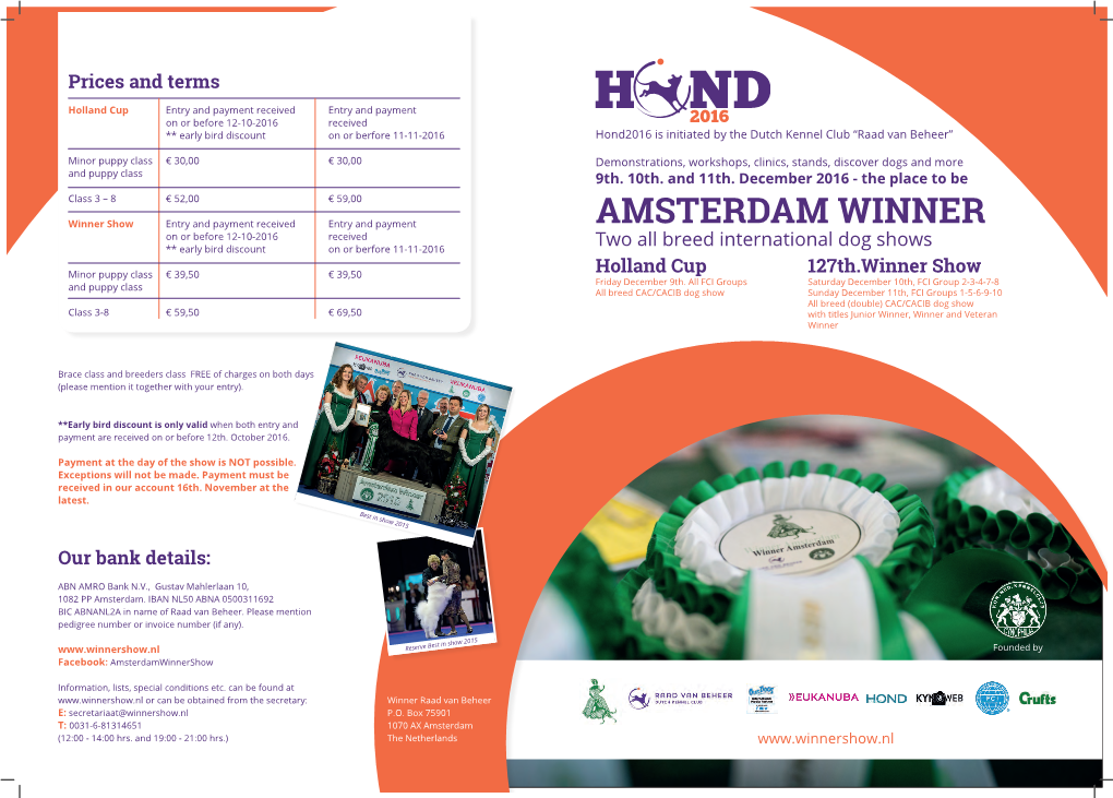 AMSTERDAM WINNER on Or Before 12-10-2016 Received ** Early Bird Discount on Or Berfore 11-11-2016 Two All Breed International Dog Shows