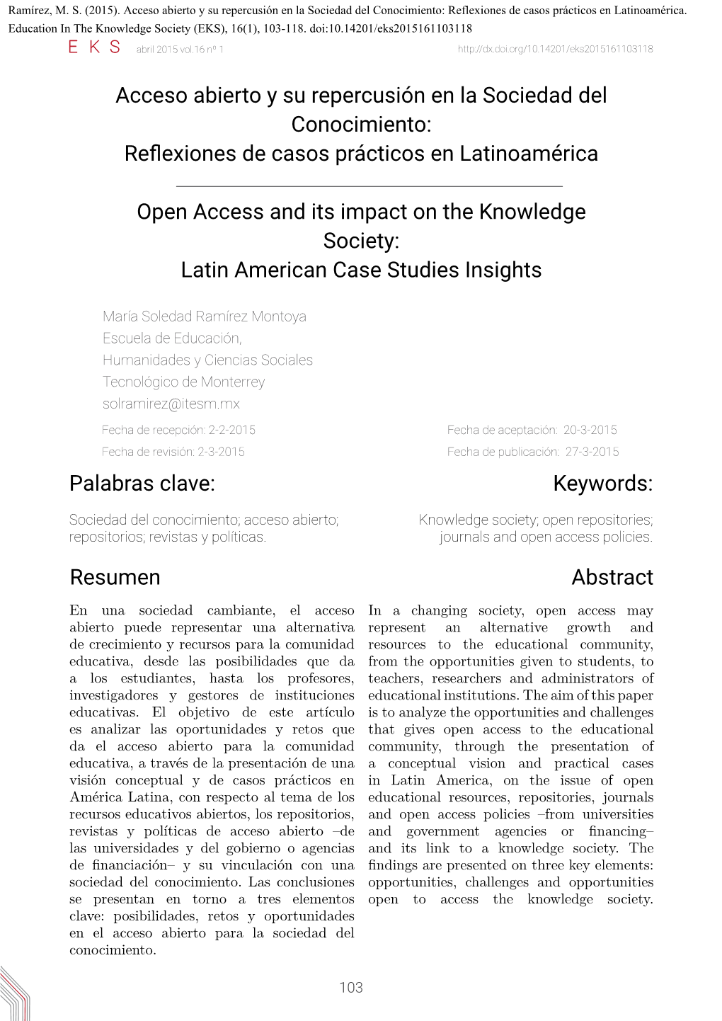 Acceso Abierto Y Su Repercusión En La Sociedad Del Conocimiento: Reflexiones De Casos Prácticos En Latinoamérica