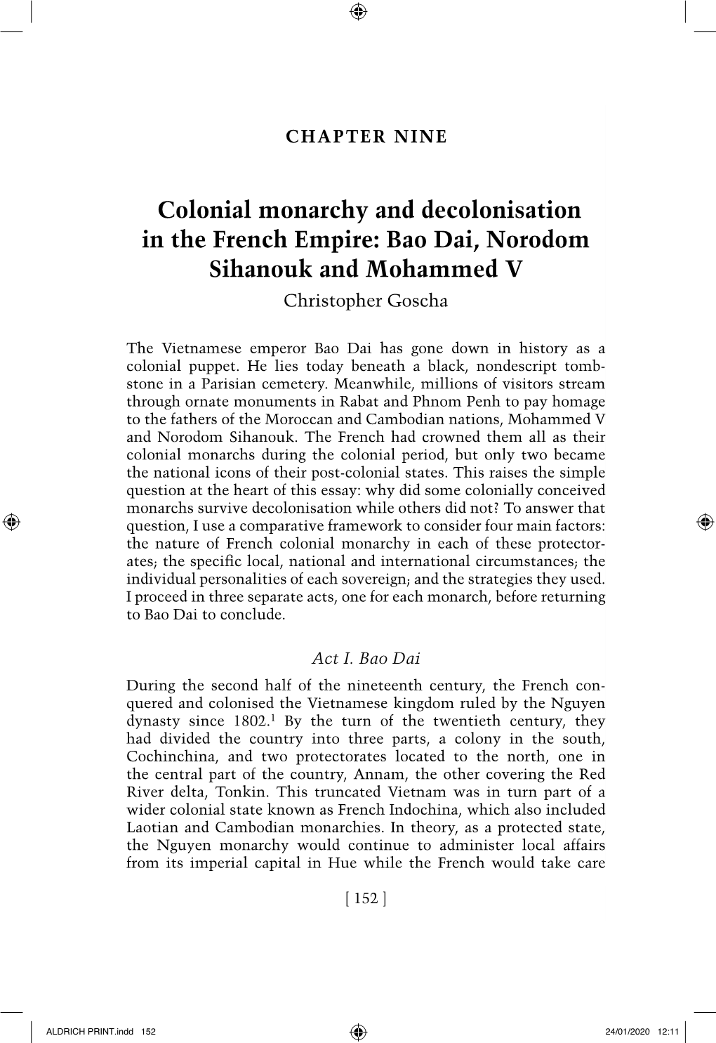 Colonial Monarchy and Decolonisation in the French Empire: Bao Dai, Norodom Sihanouk and Mohammed V Christopher Goscha