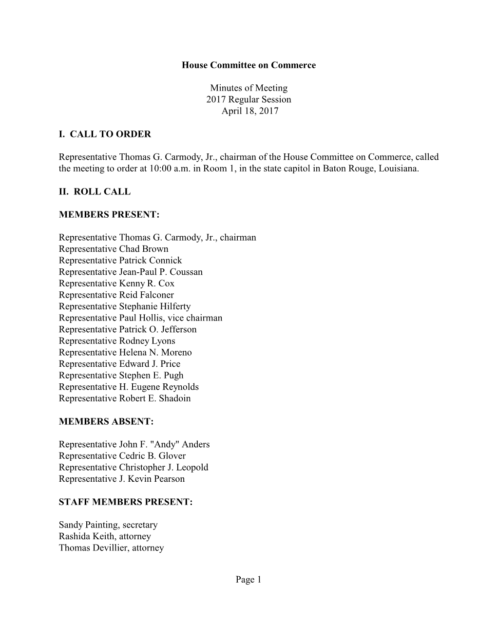 House Committee on Commerce Minutes of Meeting 2017 Regular Session April 18, 2017 I. CALL to ORDER Representative Thomas G. Ca