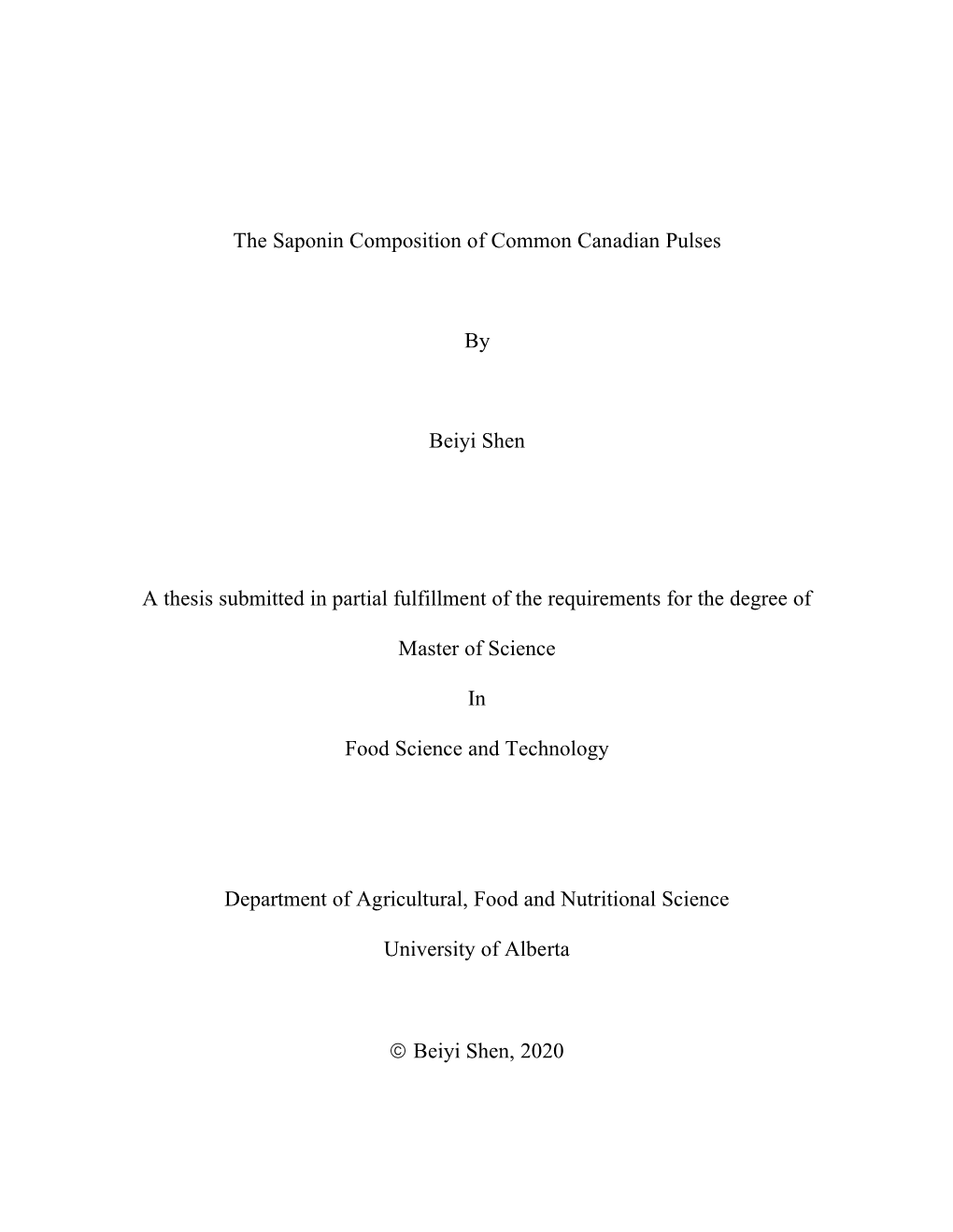 The Saponin Composition of Common Canadian Pulses by Beiyi Shen A