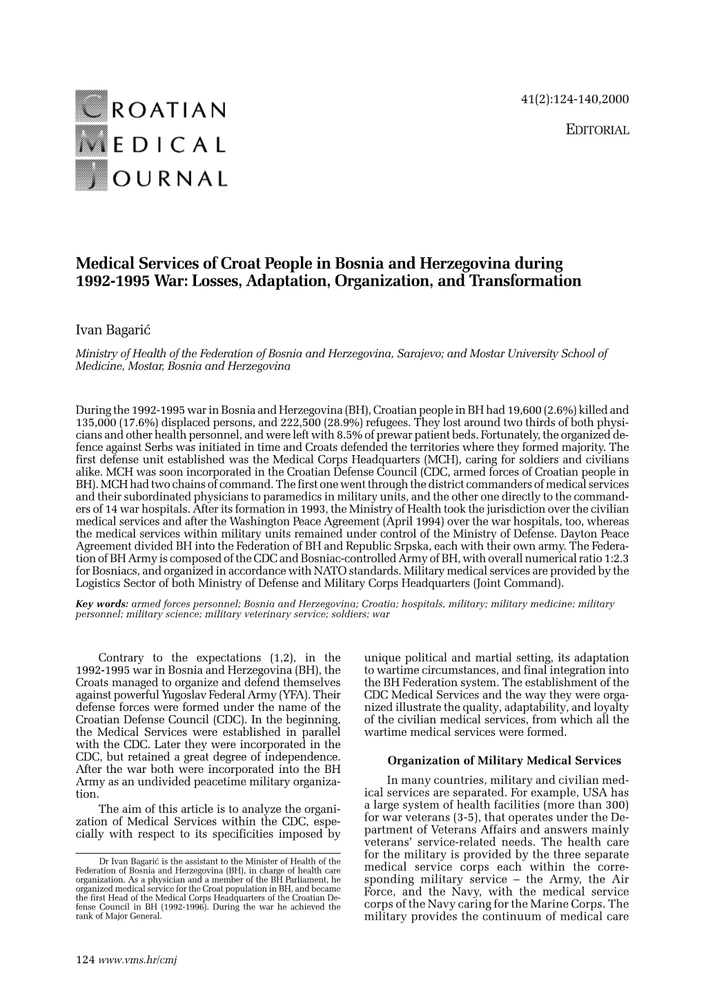 Medical Services of Croat People in Bosnia and Herzegovina During 1992-1995 War: Losses, Adaptation, Organization, and Transformation