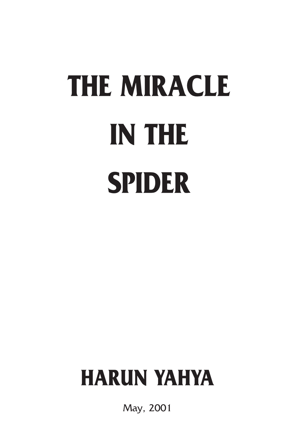 The Miracle Ir the Spider