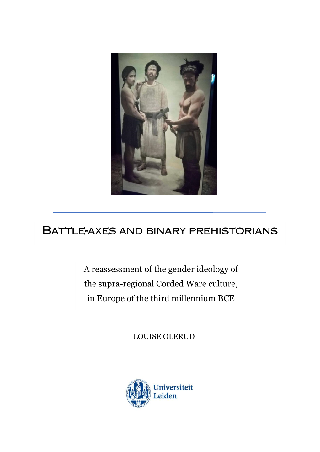 Battle-Axes and Binary Prehistorians