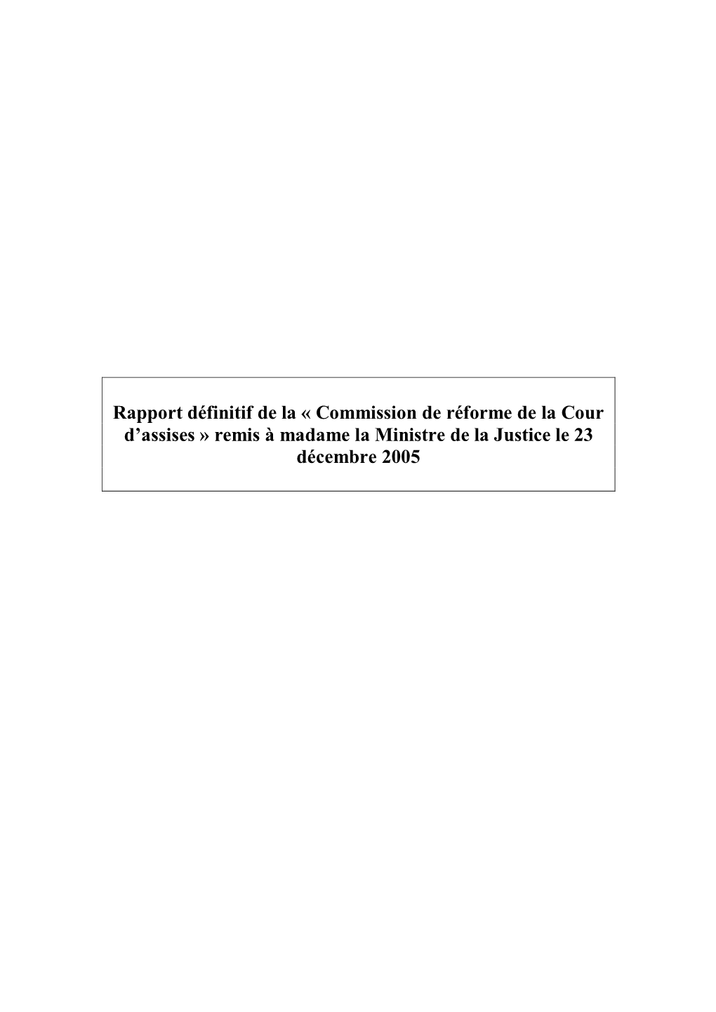 Rapport Définitif De La « Commission De Réforme De La Cour D'assises