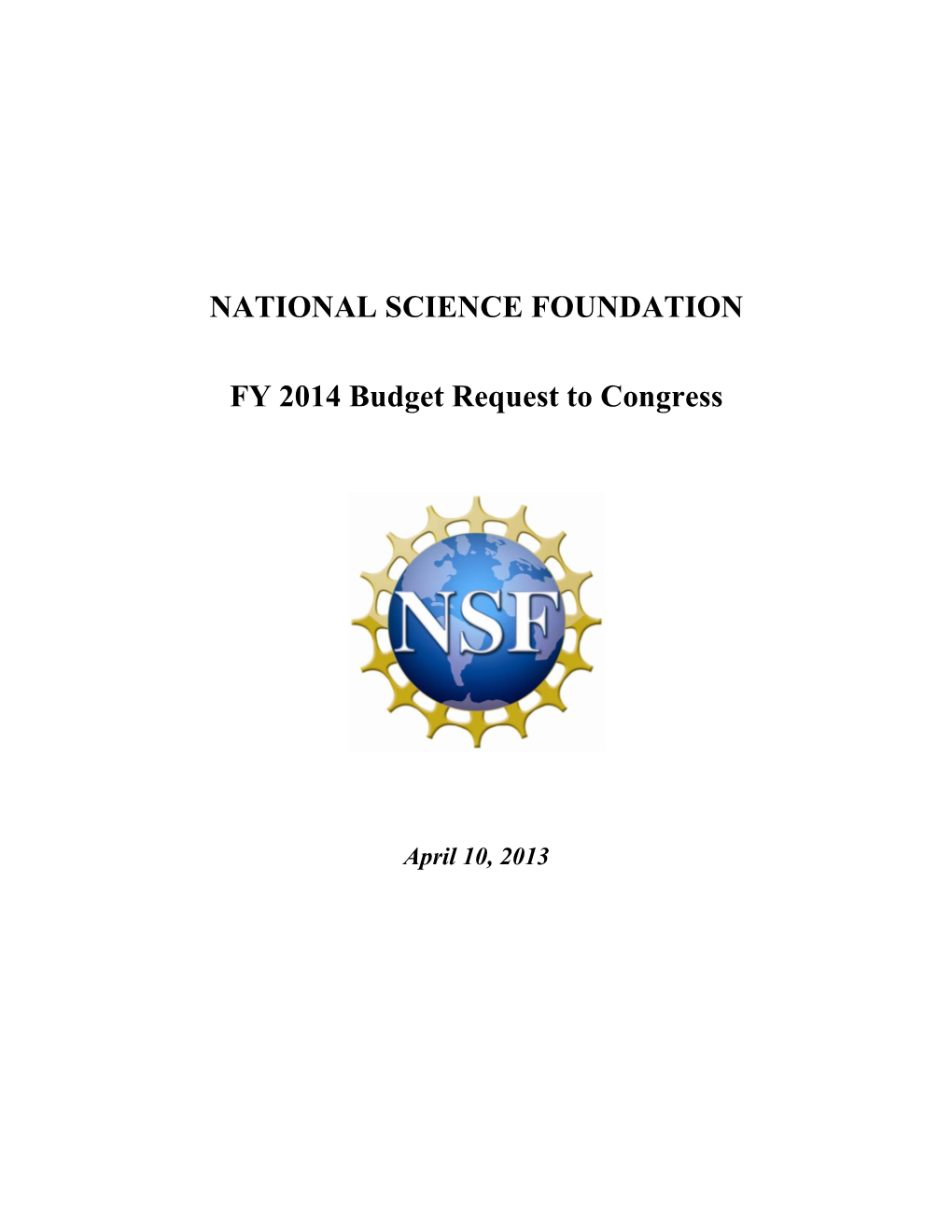 NATIONAL SCIENCE FOUNDATION FY 2014 Budget Request to Congress