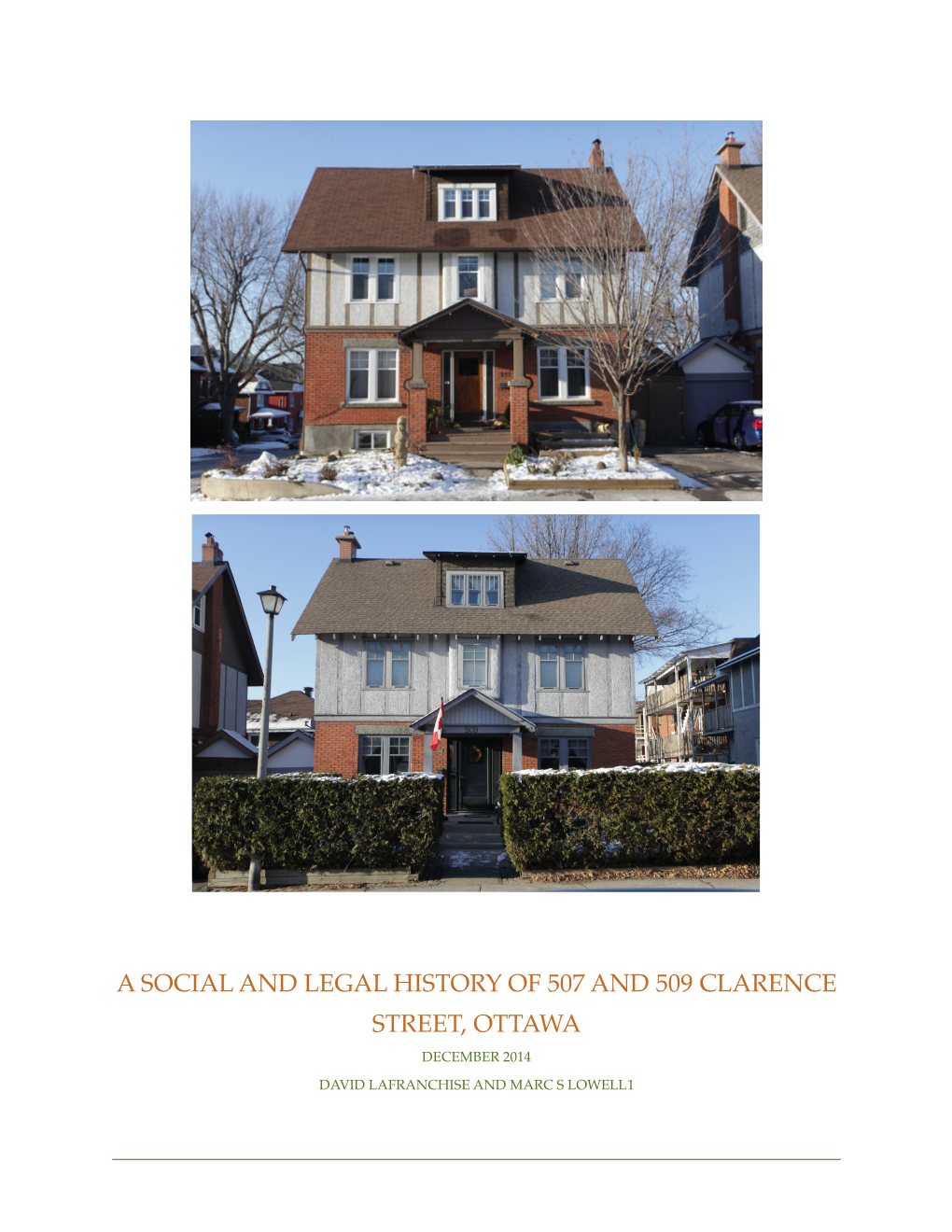 A Social and Legal History of 507 and 509 Clarence Street, Ottawa December 2014 David Lafranchise and Marc S Lowell1