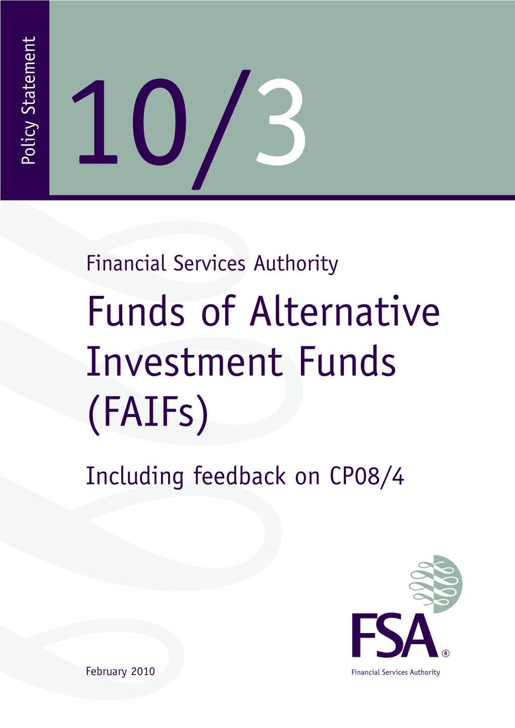 PS10/3: Funds of Alternative Investment Funds (Faifs)