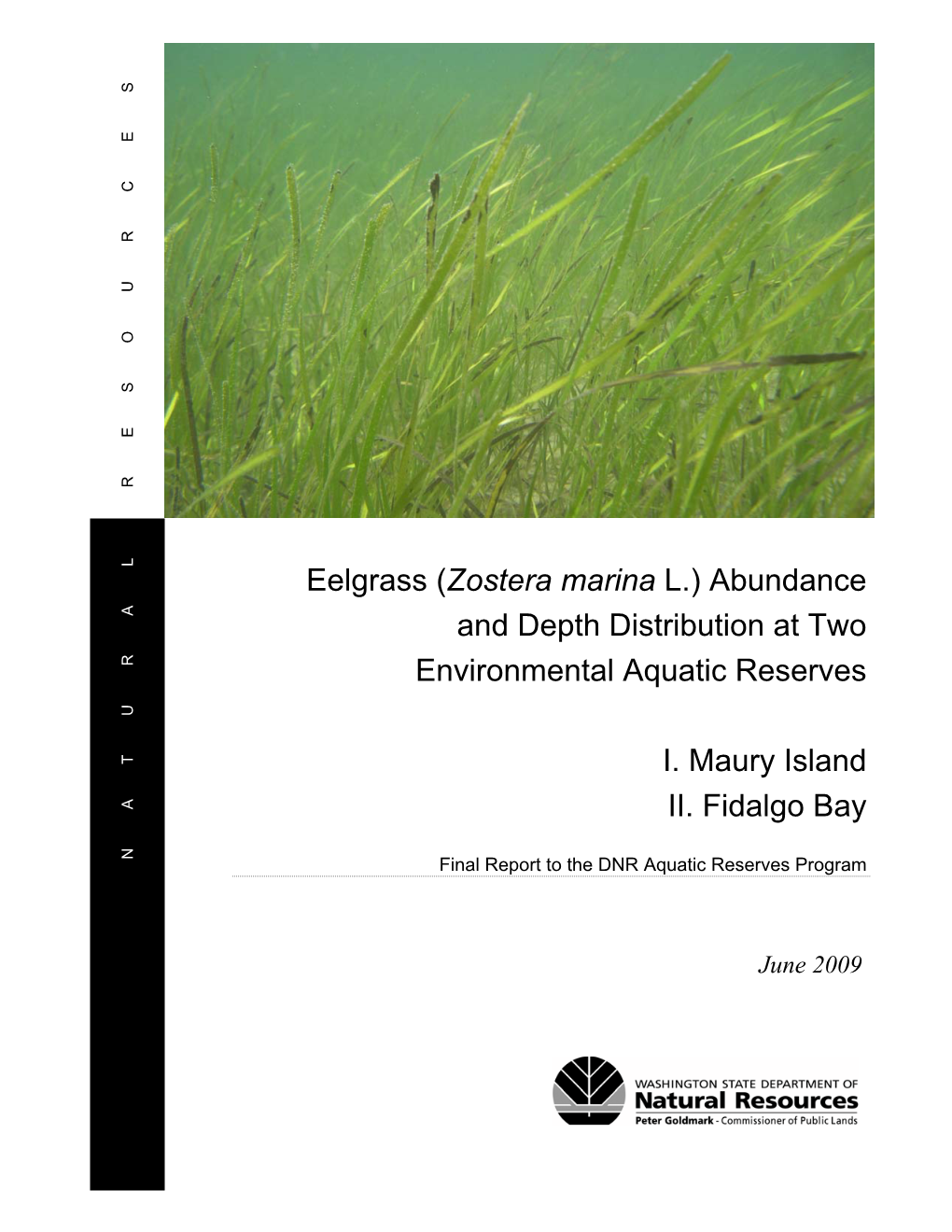 Eelgrass (Zostera Marina L.) Abundance and Depth Distribution at Two Environmental Aquatic Reserves
