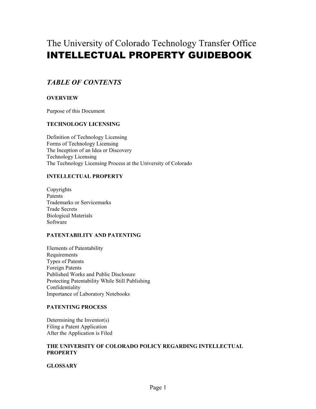 The University of Colorado Technology Transfer Office INTELLECTUAL PROPERTY GUIDEBOOK