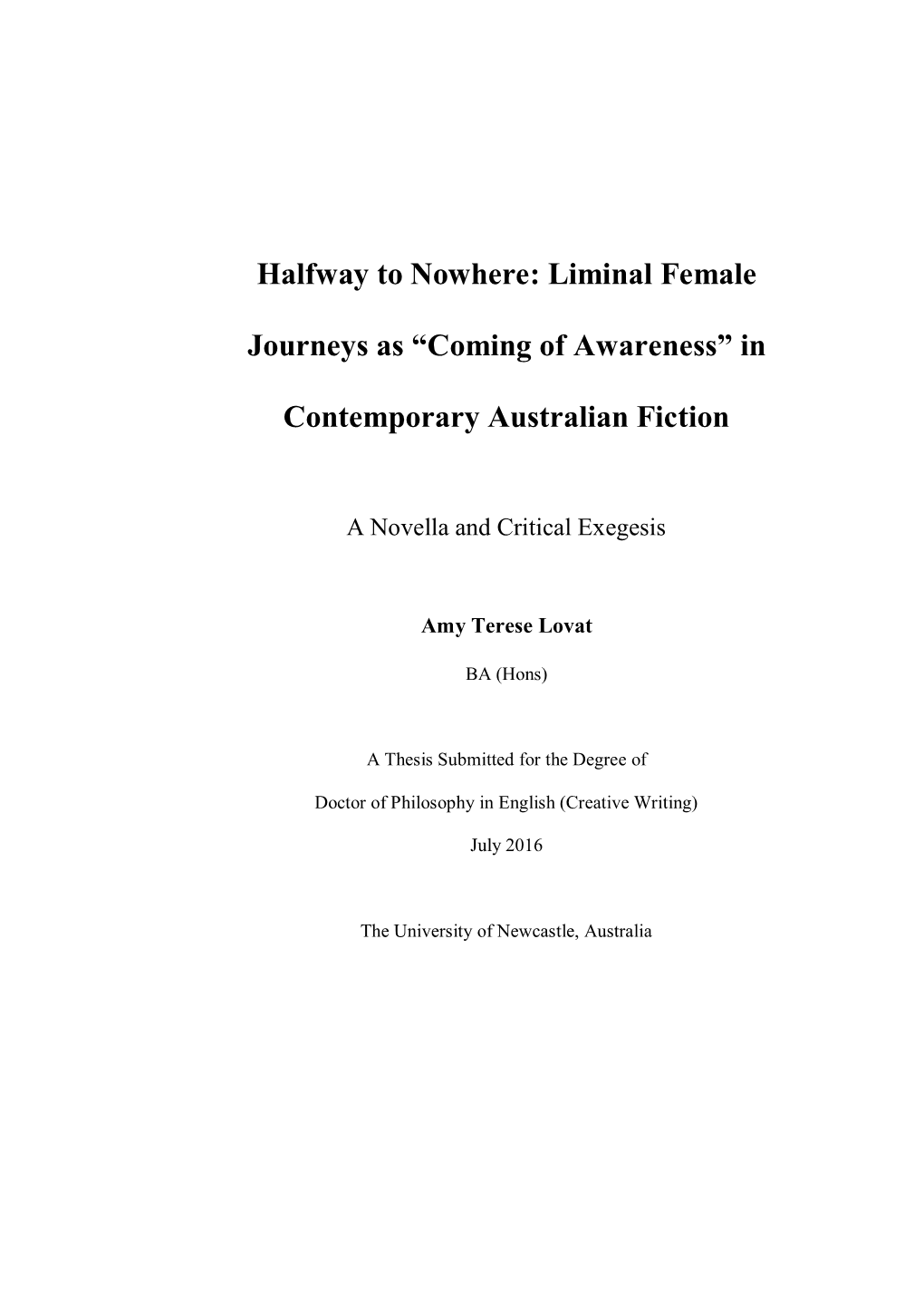 Halfway to Nowhere: Liminal Female Journeys As “Coming of Awareness” In