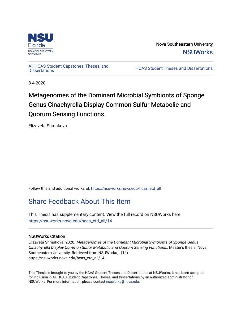 Metagenomes of the Dominant Microbial Symbionts of Sponge Genus Cinachyrella Display Common Sulfur Metabolic and Quorum Sensing Functions