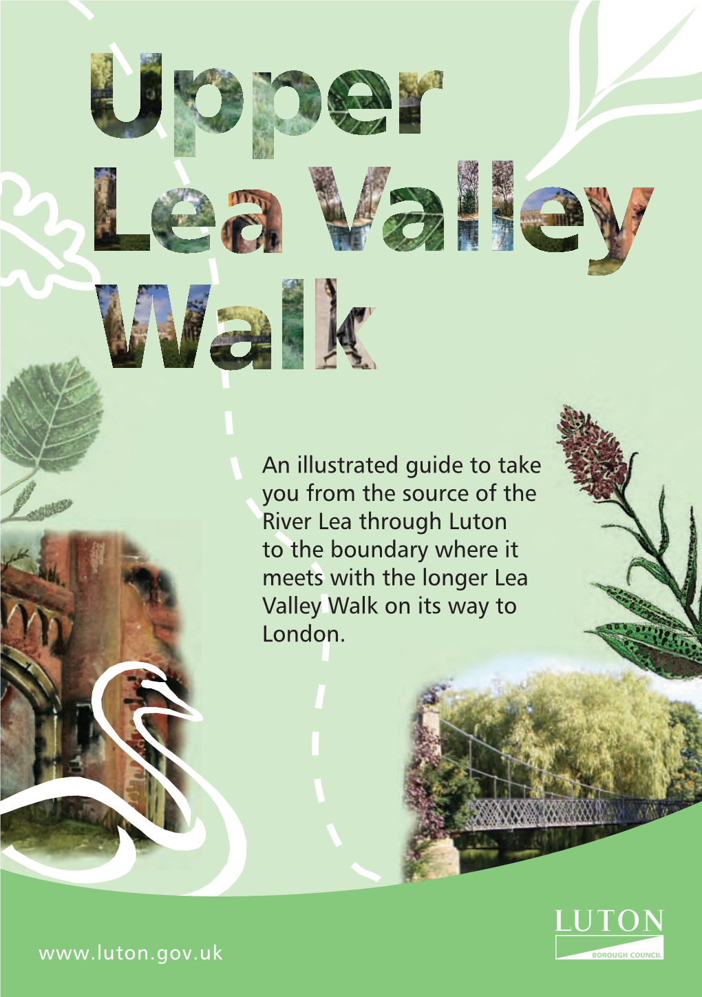 Upper Lea Valley Walk Leaflet FINAL.Indd 1 12/10/10 09:49:31 Linear Parks of the River Lea, Luton
