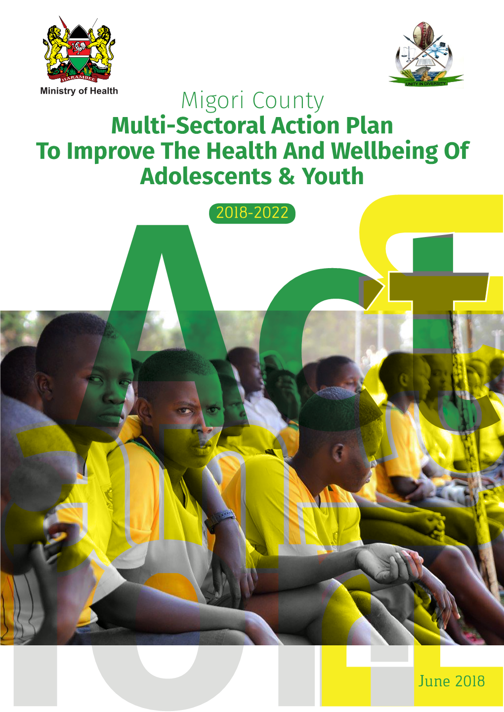 Migori County Multi-Sectoral Action Plan to Improve the Health and Wellbeing of Adolescents & Youth 2018-2022