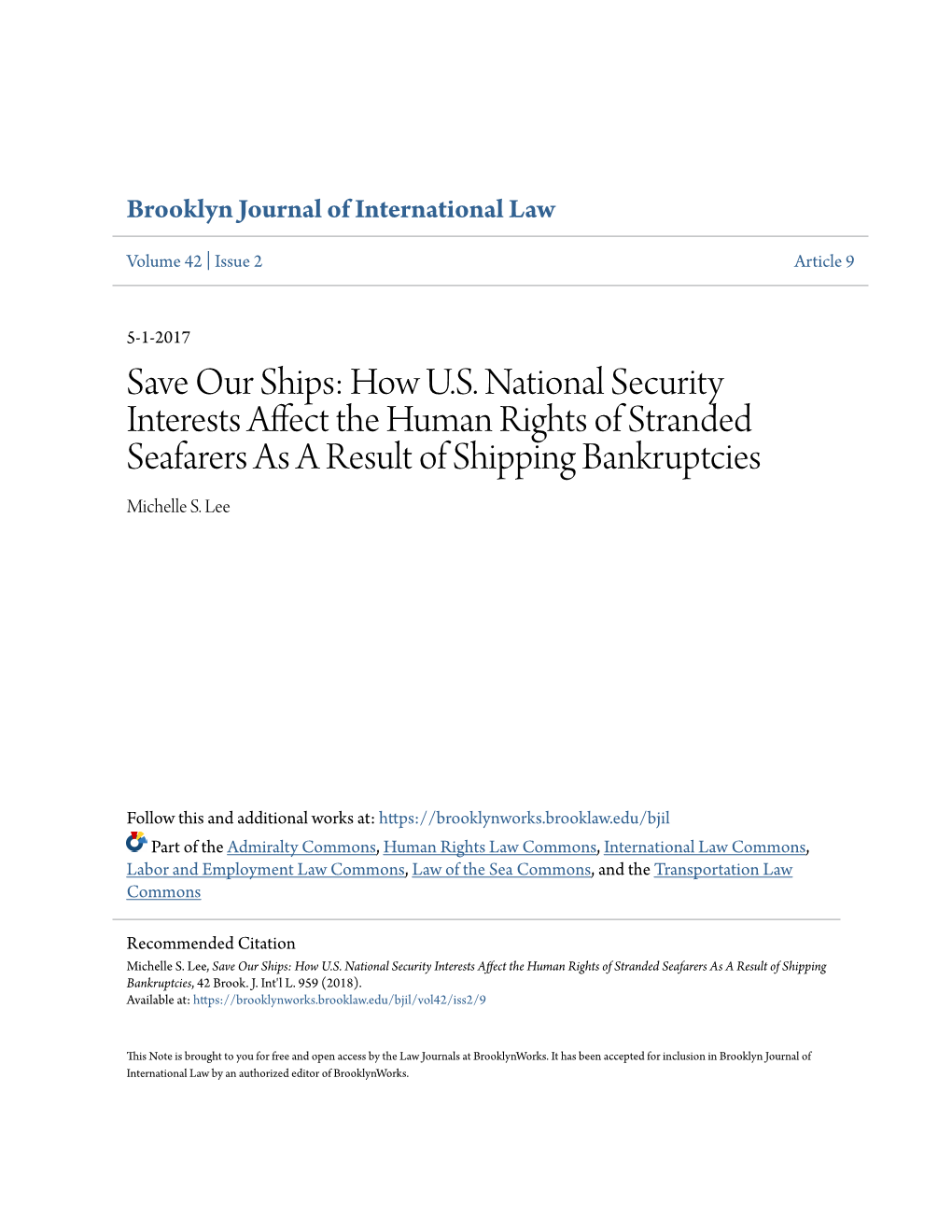 Save Our Ships: How U.S. National Security Interests Affect the Human Rights of Stranded Seafarers As a Result of Shipping Bankruptcies Michelle S
