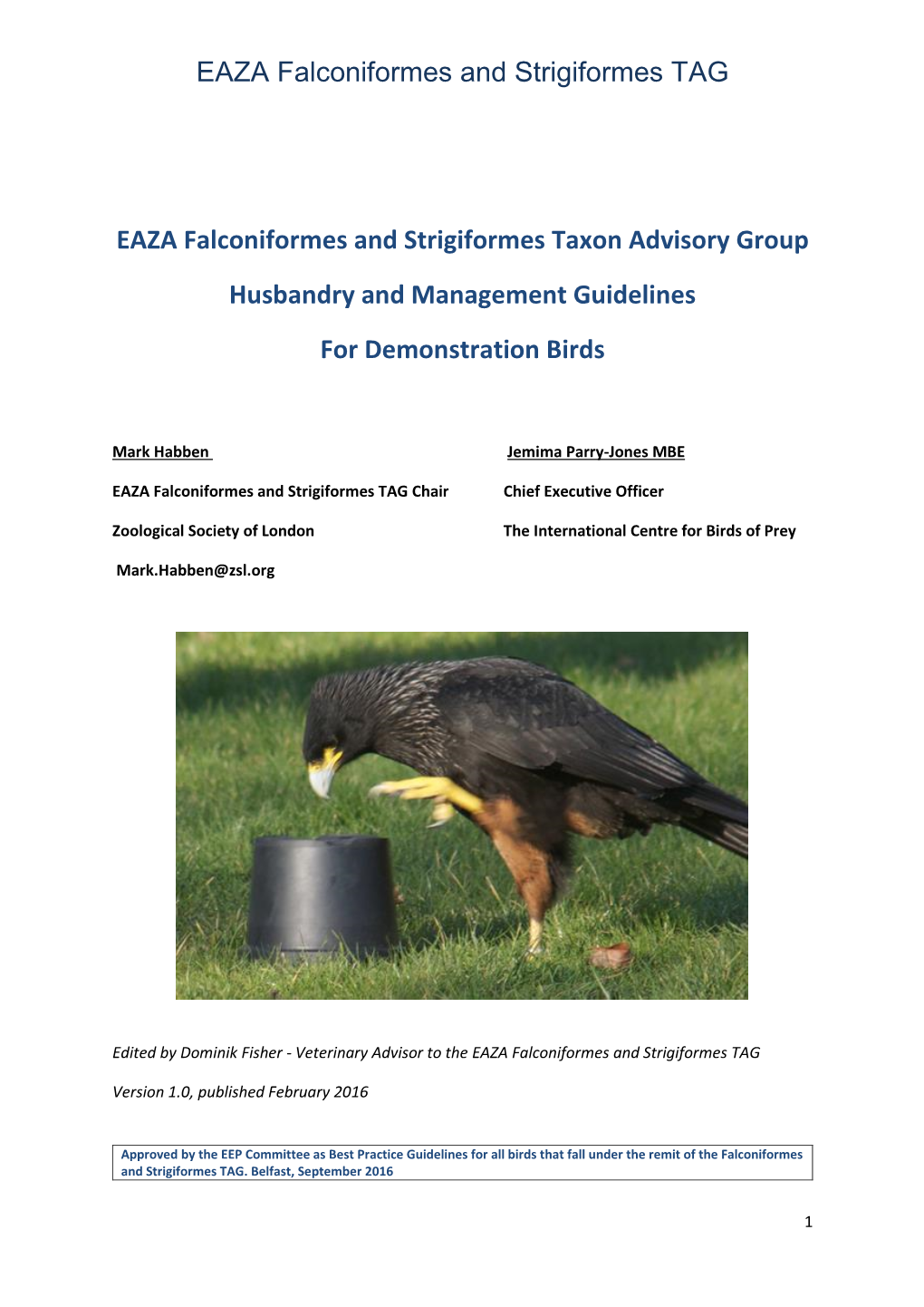 Husbandry and Management Guidelines for Demonstration Birds