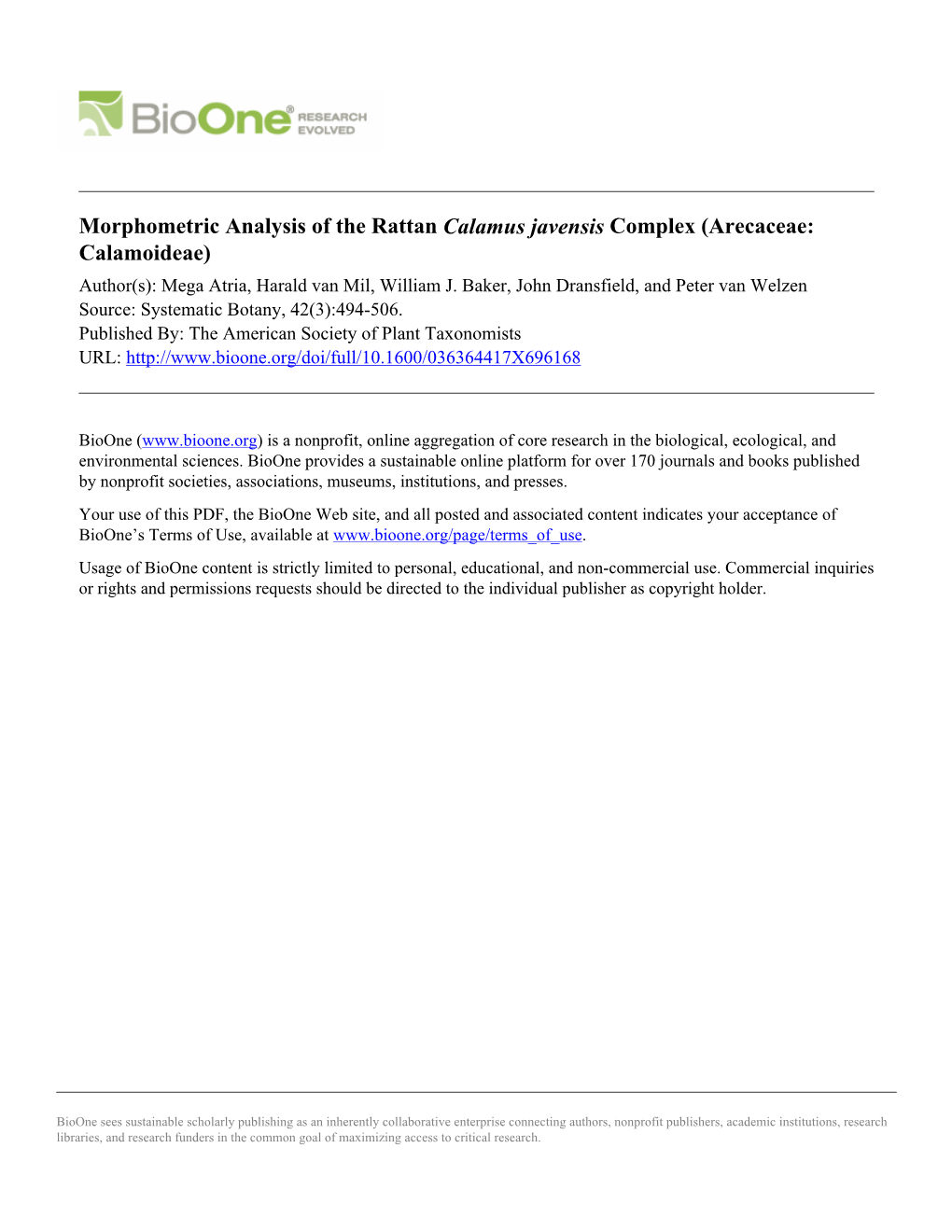 Morphometric Analysis of the Rattan Calamus Javensis Complex (Arecaceae: Calamoideae) Author(S): Mega Atria, Harald Van Mil, William J