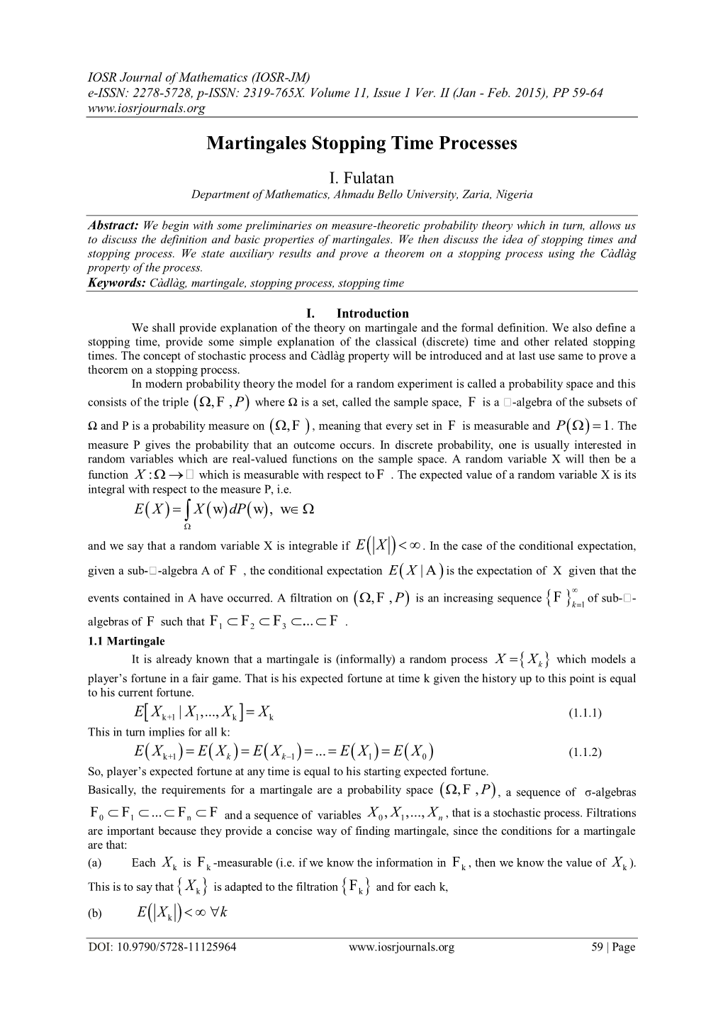 Keywords: Càdlàg, Martingale, Stopping Process, Stopping Time