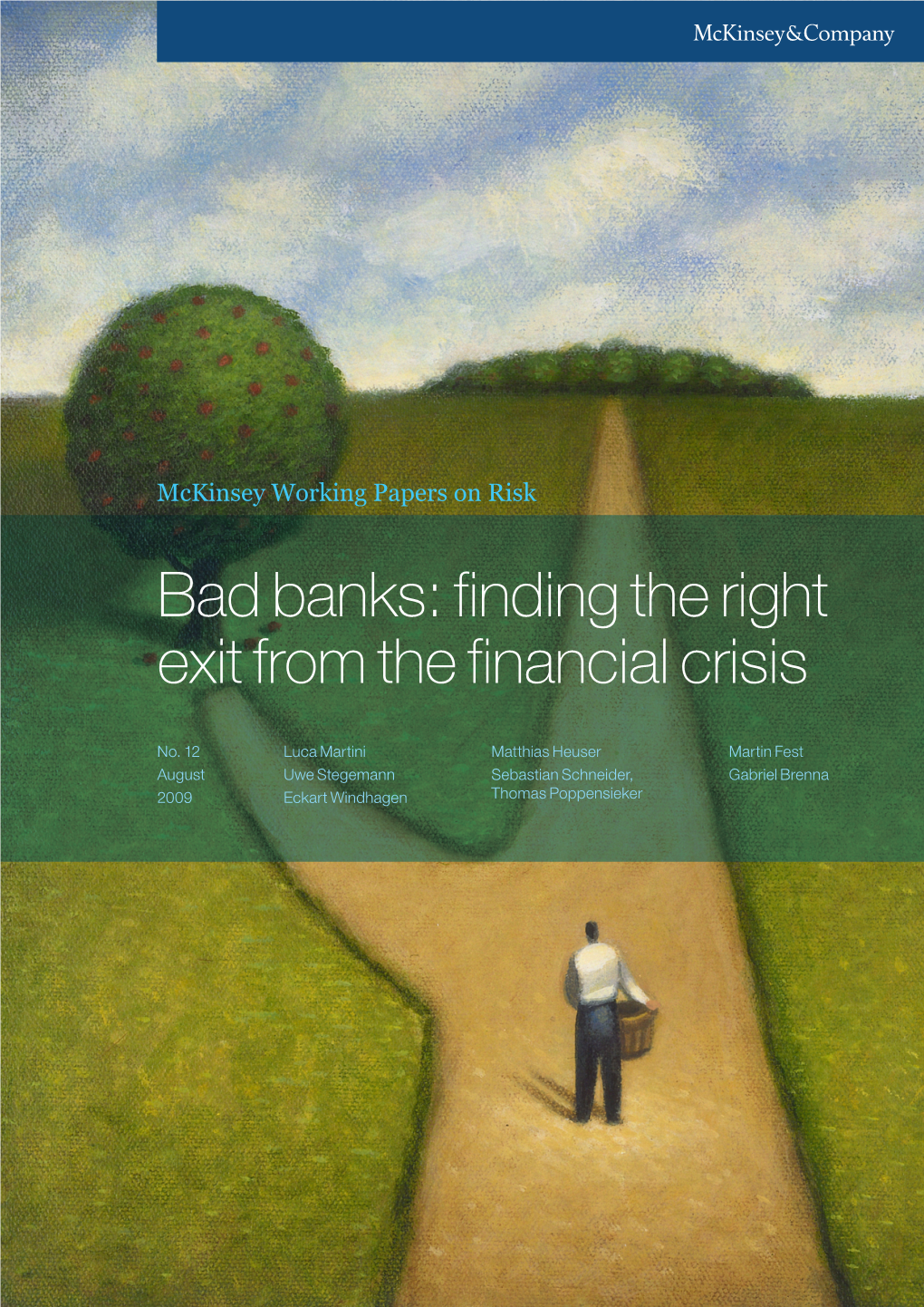 Bad Banks: Finding the Right Exit from the Financial Crisis