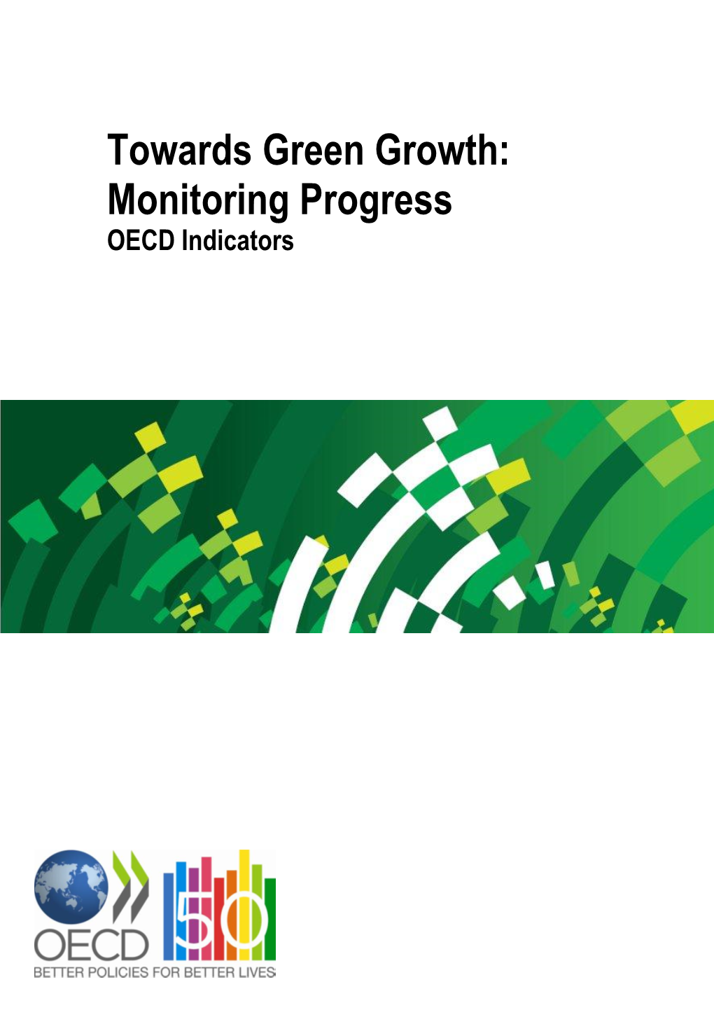 Towards Green Growth: Monitoring Progress OECD Indicators