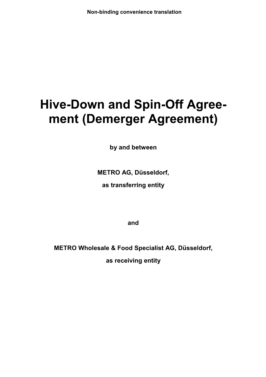 Hive-Down and Spin-Off Agree- Ment (Demerger Agreement)