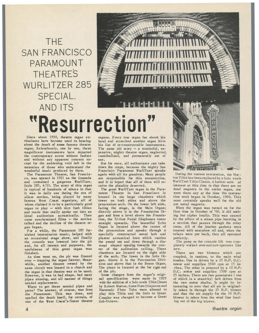 "Resurrection" Since About 1930, Theatre Organ En­ Organs