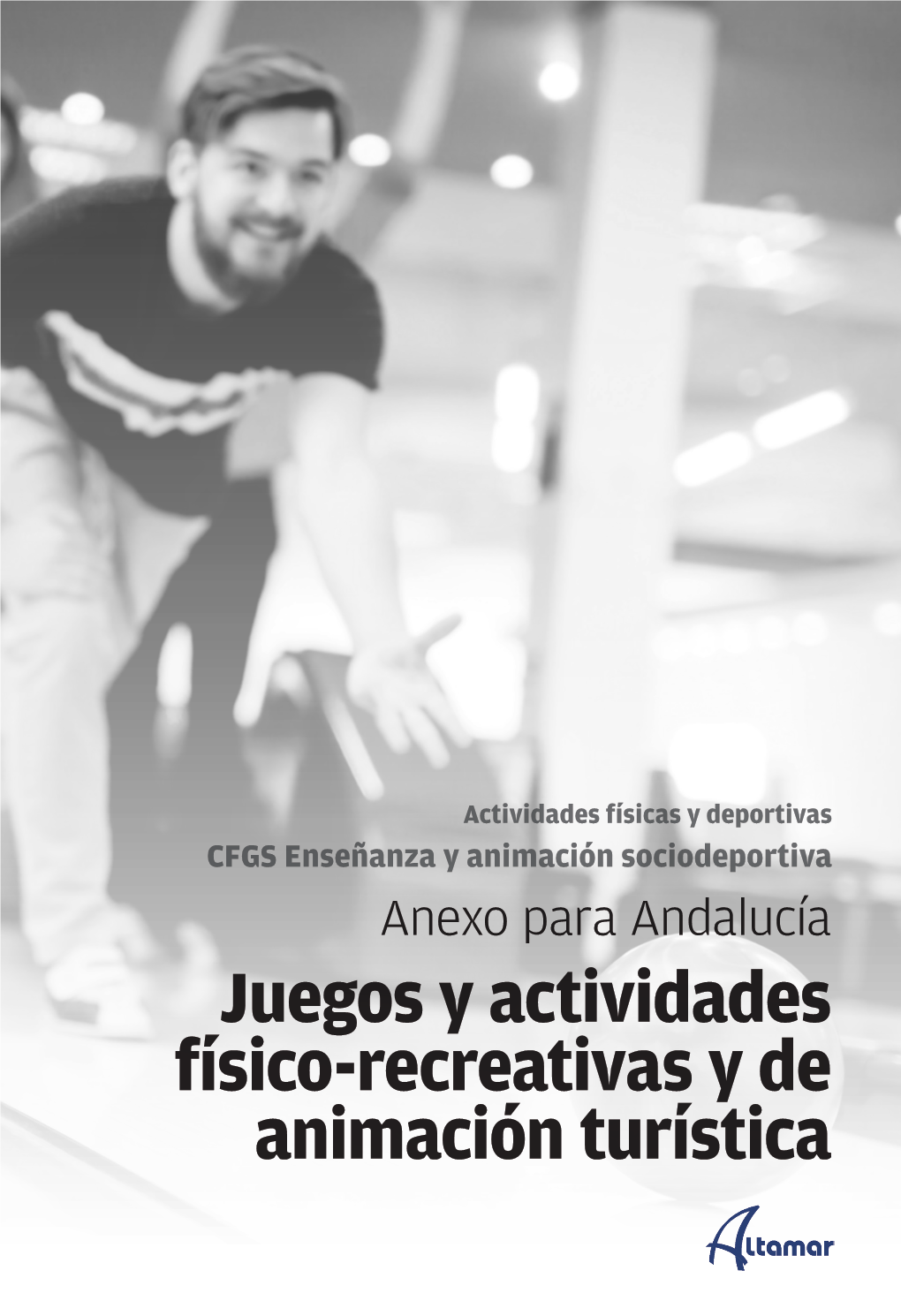 CFGS ANEXO Juegos Y Actividades Animación Turística V3.Indd