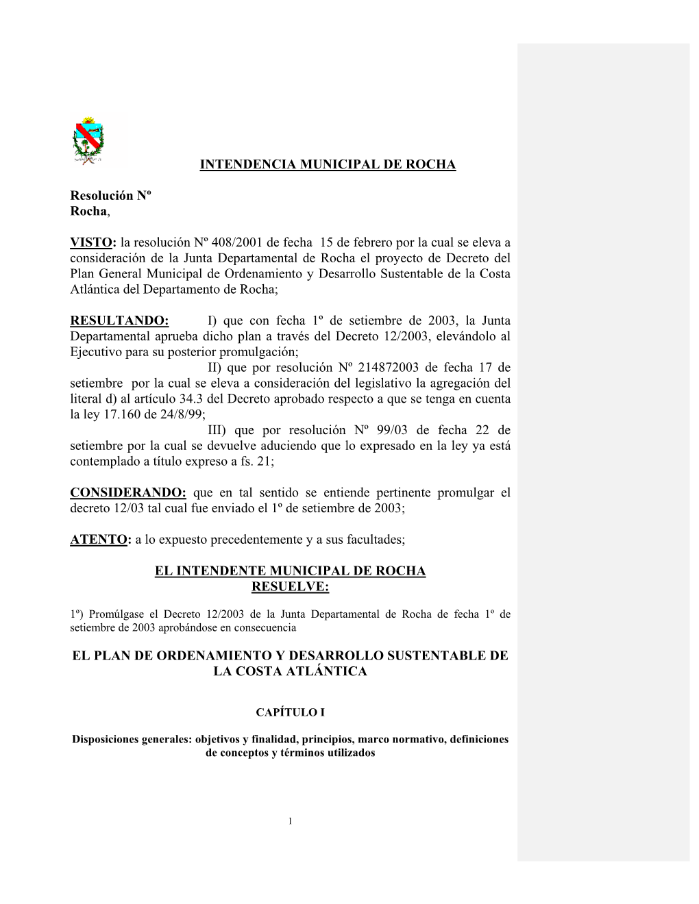 La Resolución Nº 408/2001 De Fecha 15 De Febrero Por La Cual Se